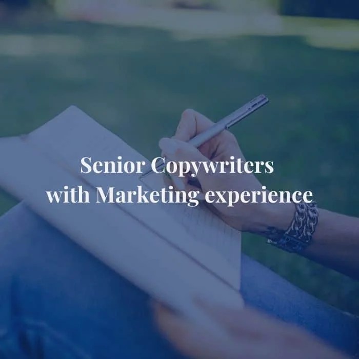 Senior Copywriters