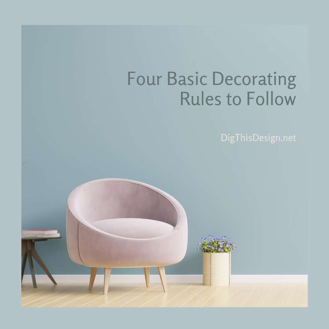 Four basic decorating rules to follow