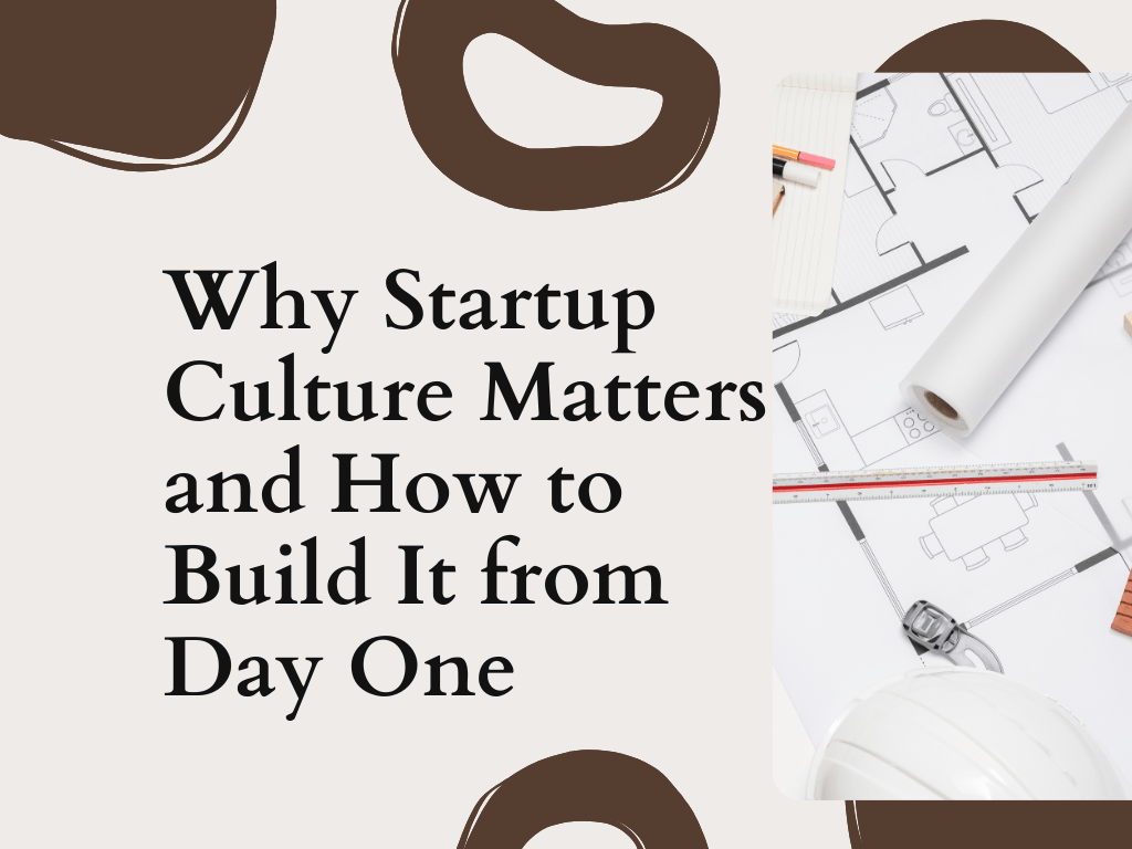 Why Startup Culture Matters