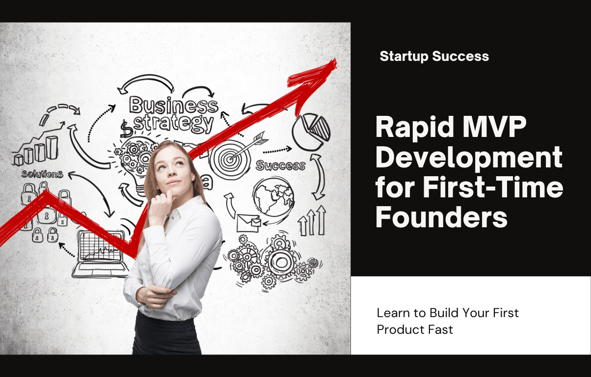 Rapid MVP Development for First-Time Startup Founder 1 Rapid MVP Development for First-Time Startup Founder