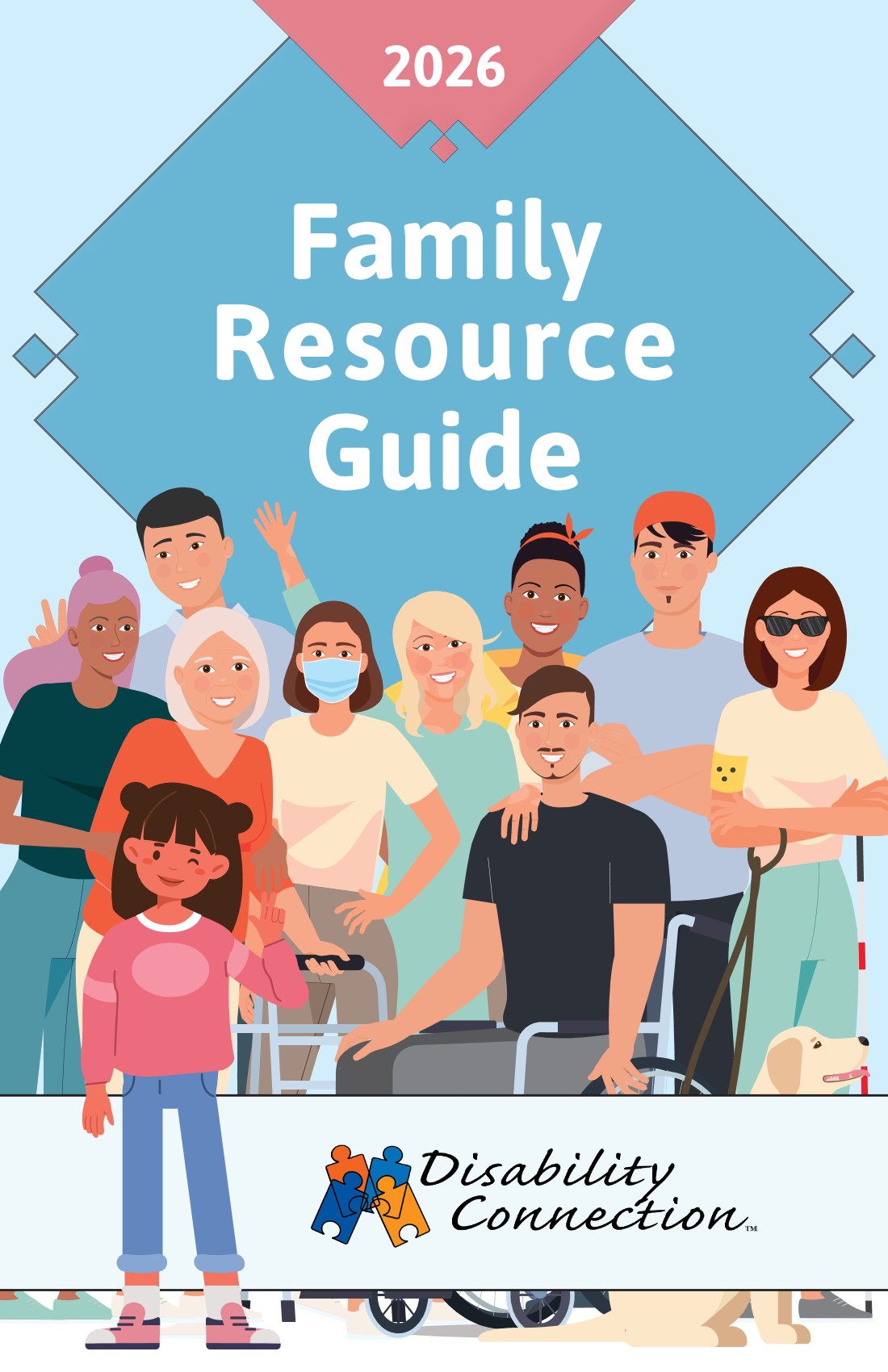 Family Resource Guide 2026 Disability Connection 2026 Family Resource Guide Front Cover Page 1 