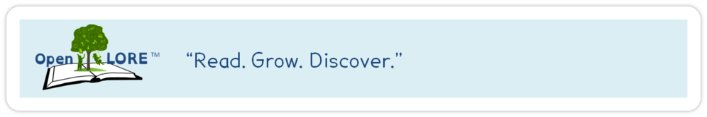 Image on the left of an open book with a tree coming out with the words: Open LORE. On the right side are the following words: "Read. Grow. Discover."