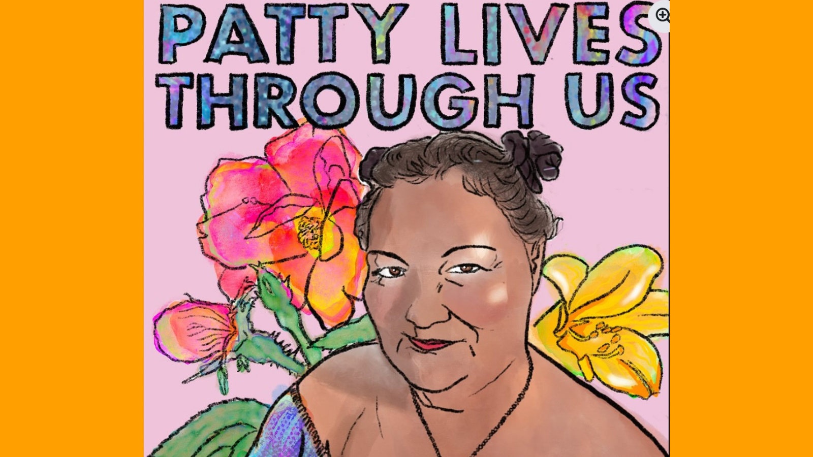 Graphic with an orange background. Patty Berne,a Japanese-Haitian person with light brown skin, smiles playfully with love and light shining from their brown eyes. They wear an off the shoulder opalescent blue dress and an amethyst pendant. Their brown hair is pulled back into their signature two buns. Behind Patty is a pink background with radiant red and yellow flowers. At the top of the image, iridescent capital letters spell out “PATTY LIVES THROUGH US.” On the bottom right corner is Sins Invalid’s logo, a black rectangular box with white letters that read “Sins Invalid.”