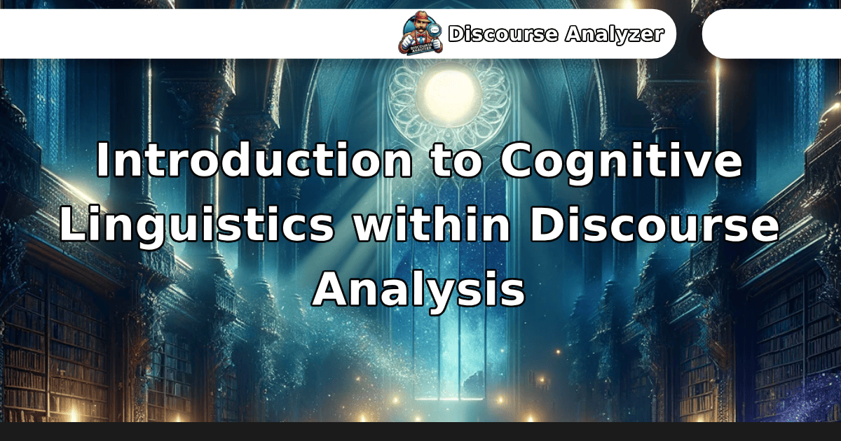 Introduction to Cognitive Linguistics within Discourse Analysis - Discourse Analyzer