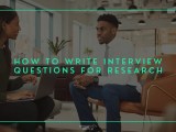 How To Write Interview Questions For Research