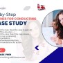 Step-by-step Guidelines For Conducting A Case Study