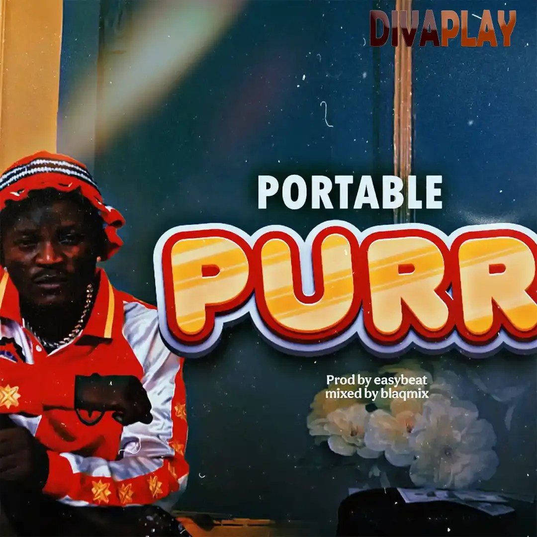 Portable – Purr Mp3 Download