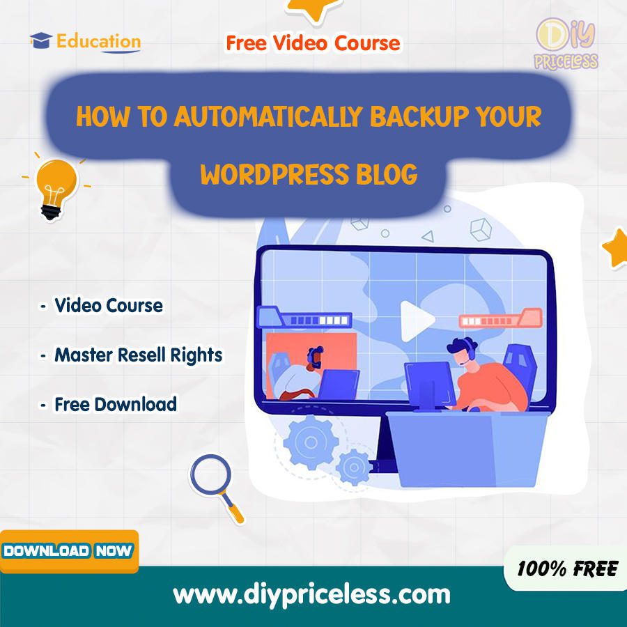 How To Automatically Backup Your WordPress Blog  is made to train you to get a steady & reliable income at home without any money  2024 / Free Download videos course + Reseller rights