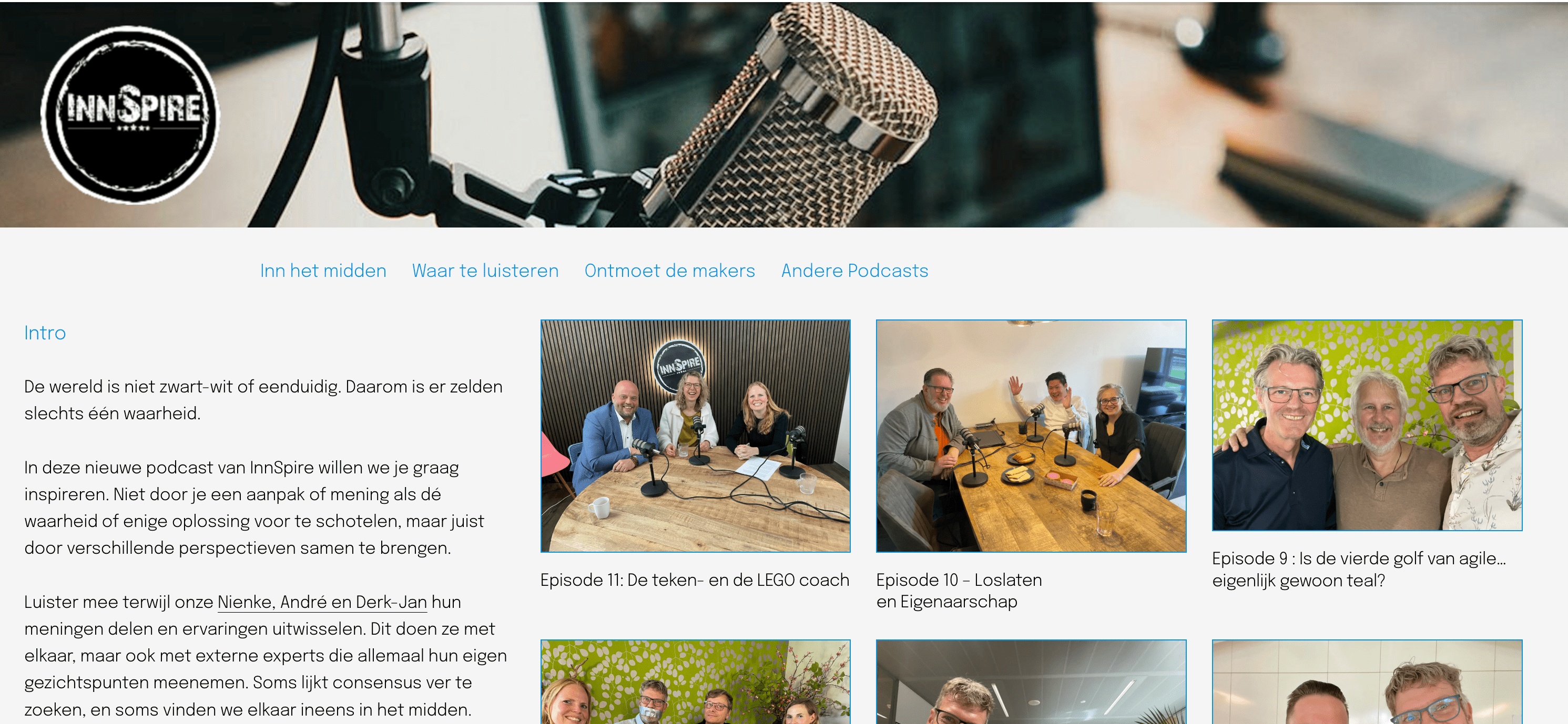A year ago, we started the podcast Inn het Midden.