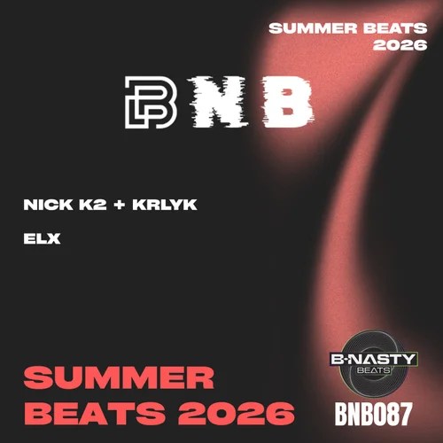 Summer Beats 2026 by Nick K2, Krlyk, and producer elx (DJ Elixir) is out now! Stream it, grab the DJ release on Beatport, or order physical vinyl on B-Nasty Beats.
