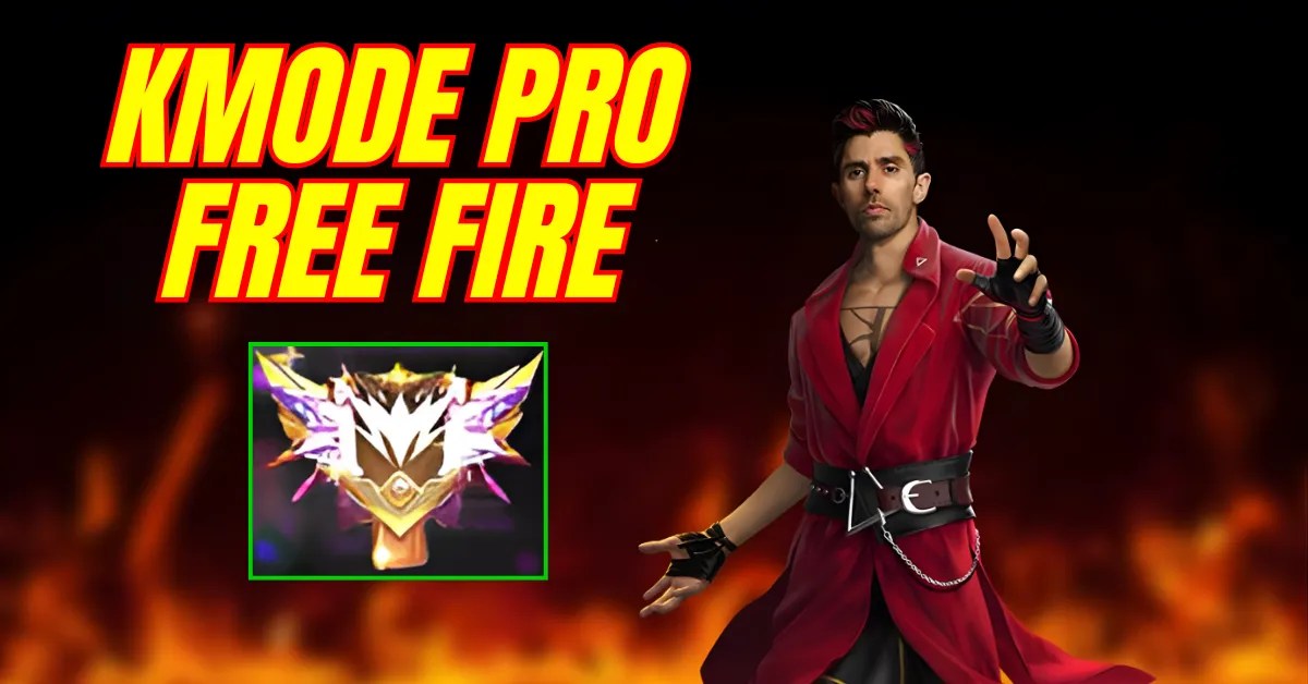 Kmode Pro Free Fire