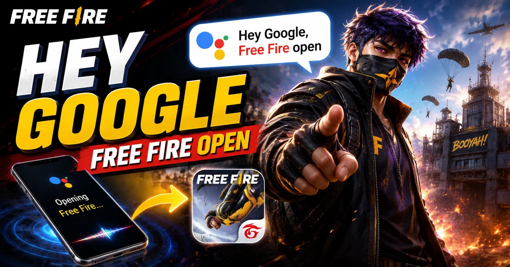 Hey Google Free Fire Open