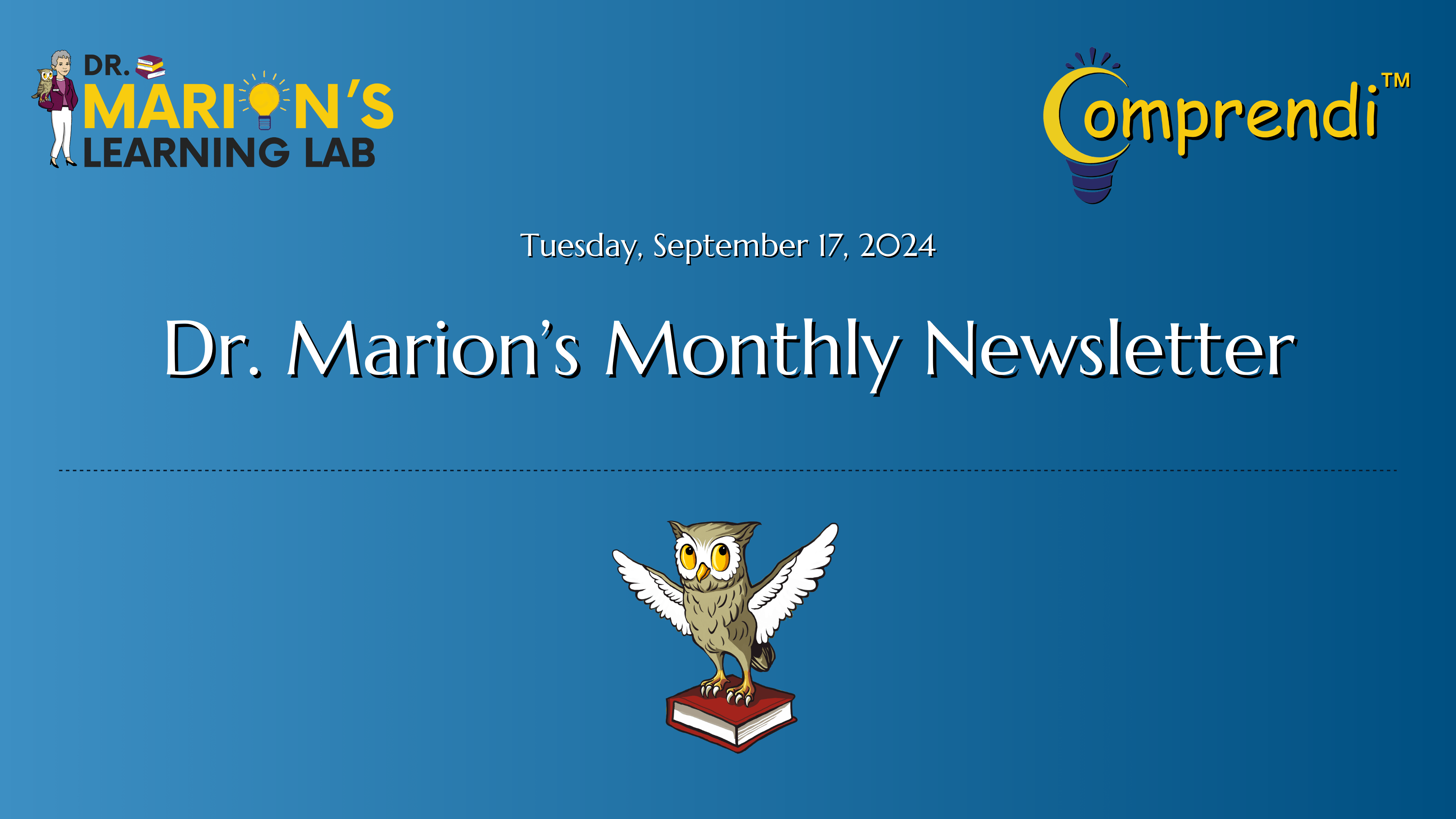 Dr. Marion’s Monthly Newsletter