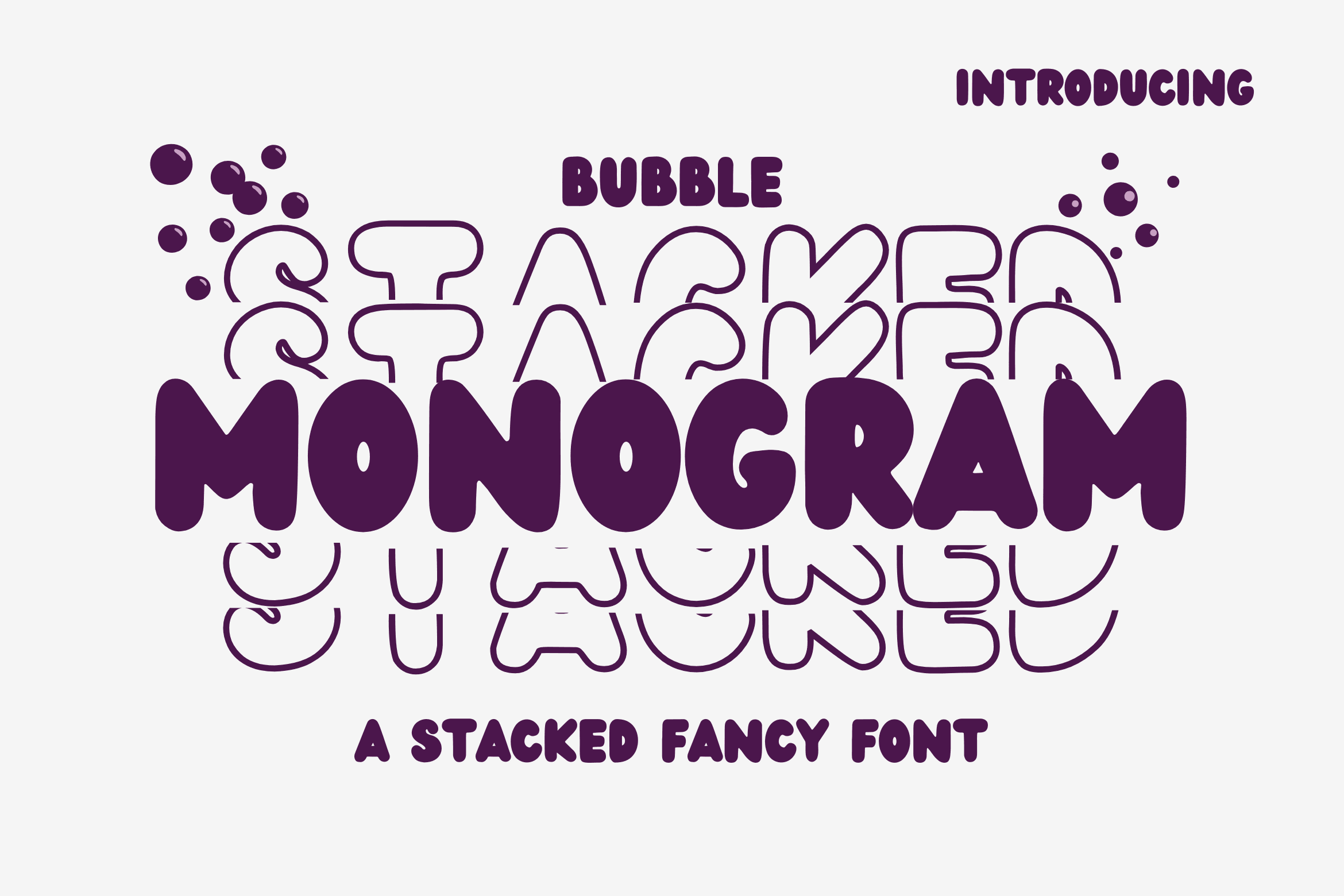 4. Bubble Stacked Monogram