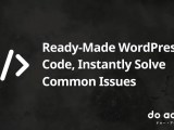 รวมโค ด Wordpress สำเร จร ป แก ป ญหายอดฮ ตได ท นท Do Action