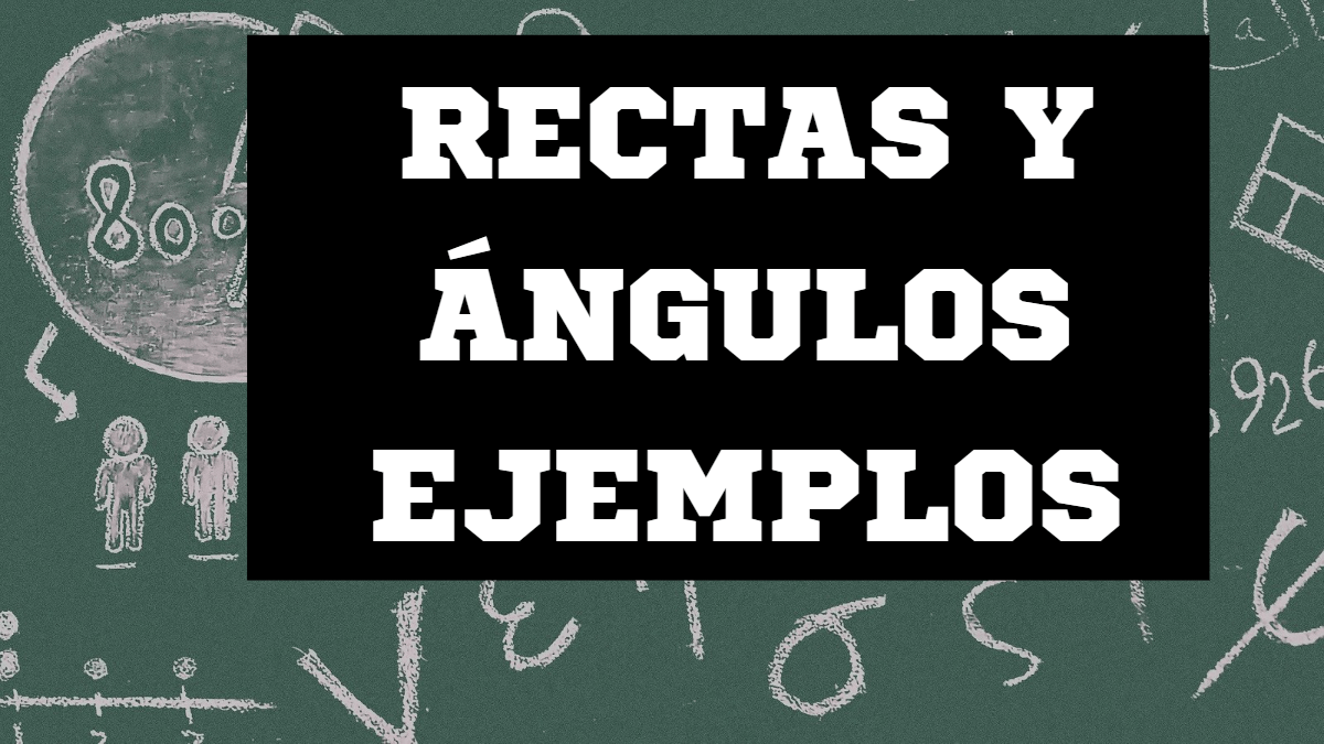 Rectas y ángulos ejemplos