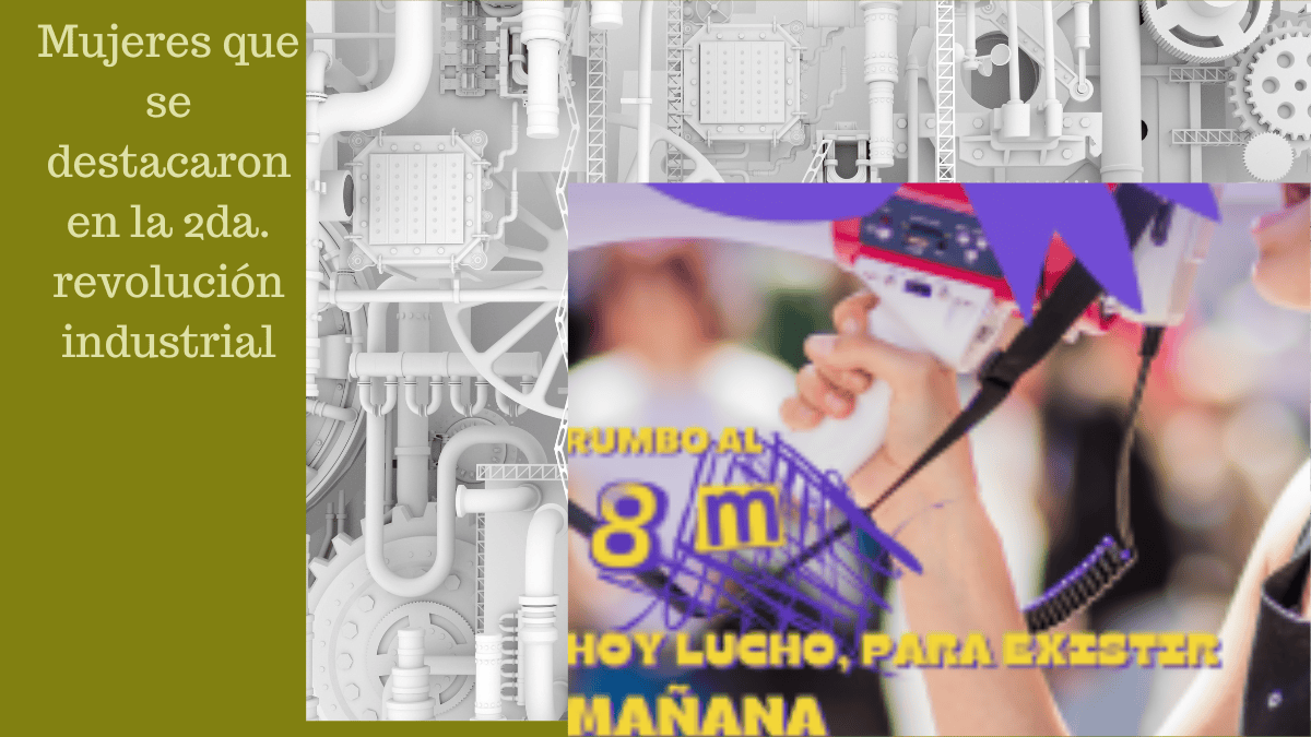 Mujeres que se destacaron en la 2da. revolución industrial