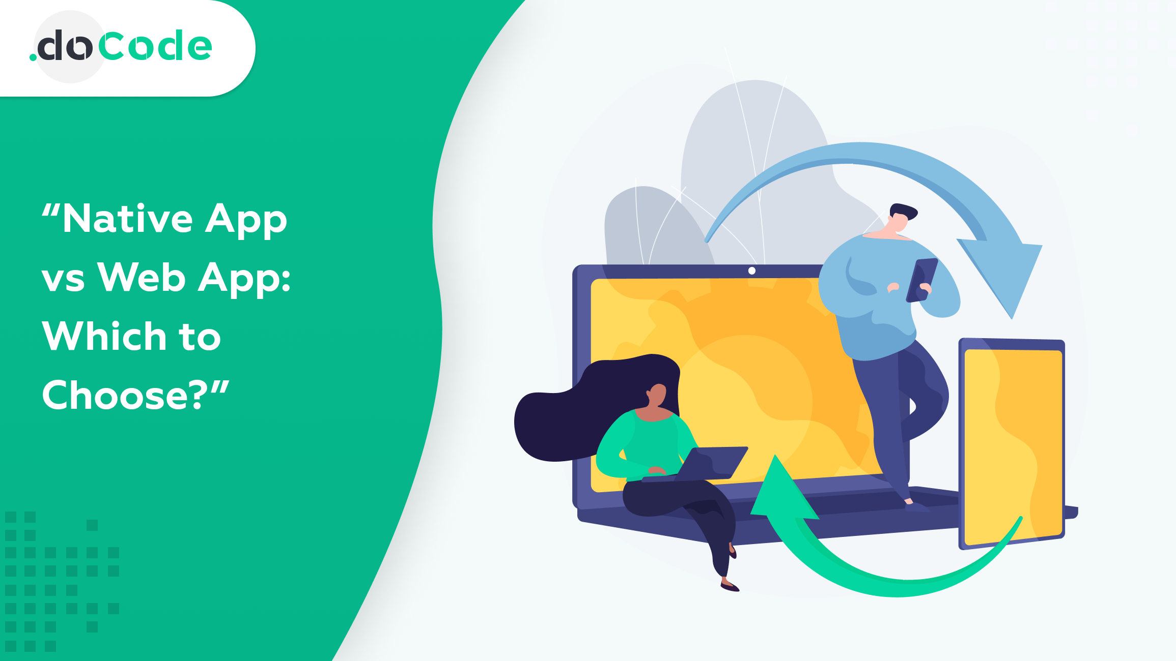 Native app or web app: which one to pick?