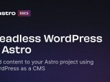 Headless Wordpress Astro Docs