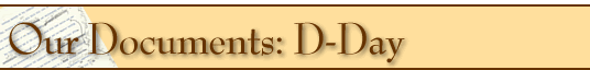 Our<br /><br /><br /><br /><br /><br /><br /><br />
Documents:  D-Day