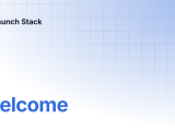 Welcome Launch Stack