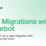 Data Migrations With Movebot | Movebot Documentation