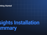 Insights Installation Summary Getting Started