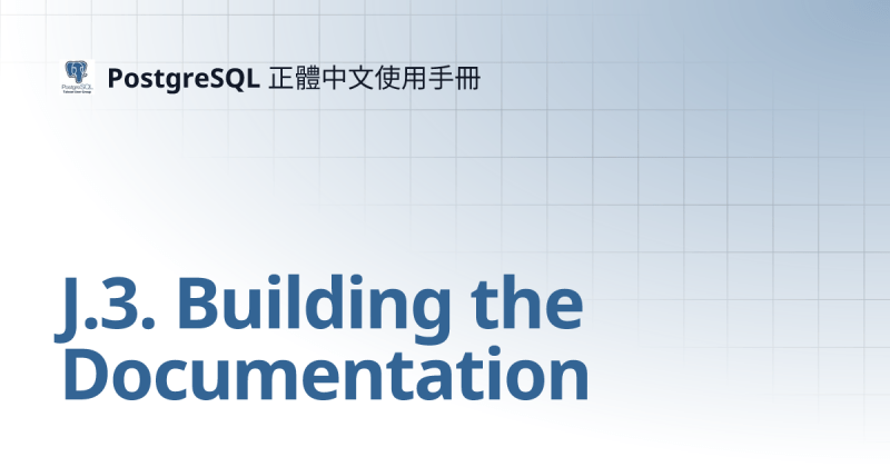 J 3 Building The Documentation Postgresql - Premium Landscape Picture Gallery - Mobile
