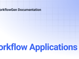 Workflow Applications Workflowgen Documentation