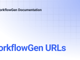 Workflowgen Urls Workflowgen Documentation