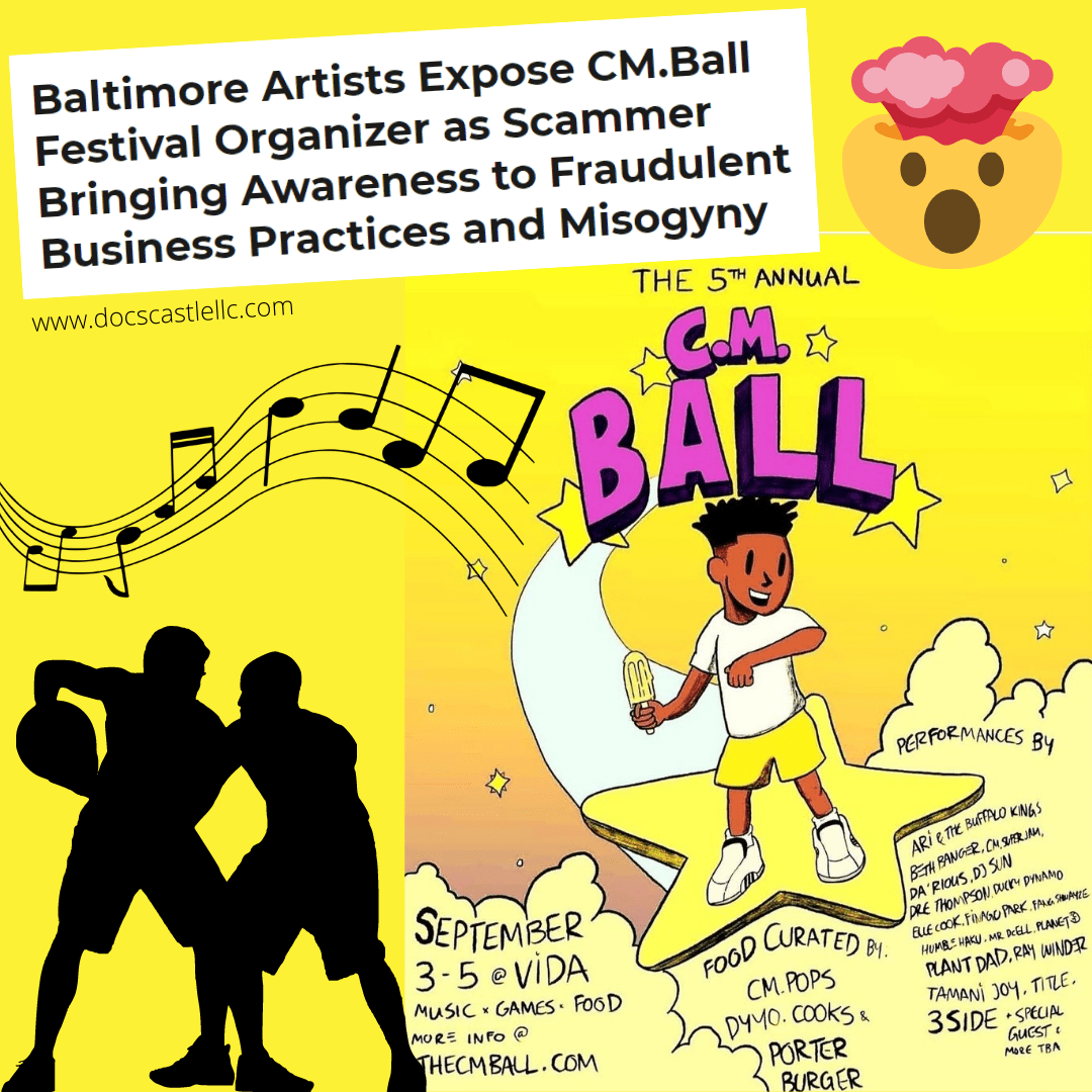 Baltimore Artists Expose CM.Ball Festival Organizer as Scammer Bringing Awareness to Fraudulent Business Practices and Misogyny