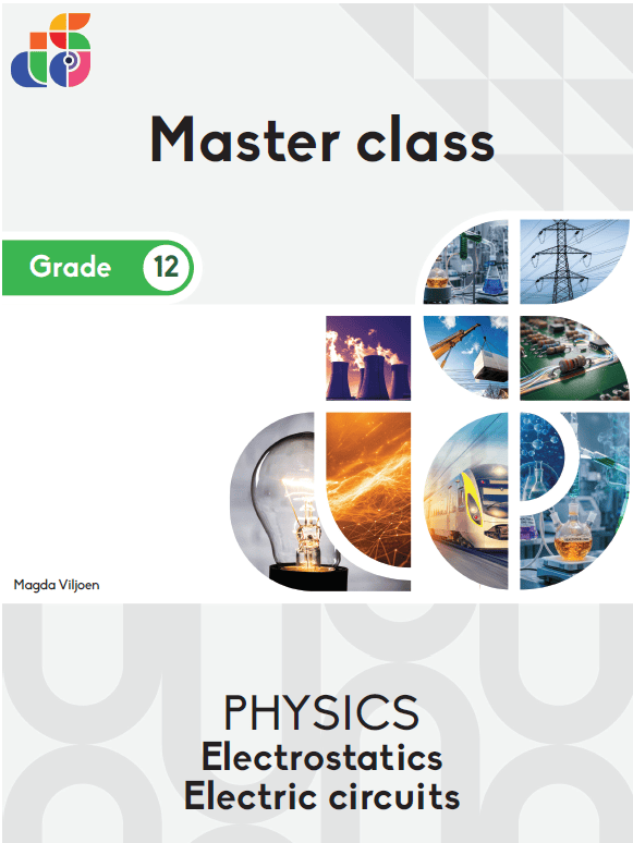 Masterclass Grade 12 Physics: Electricity