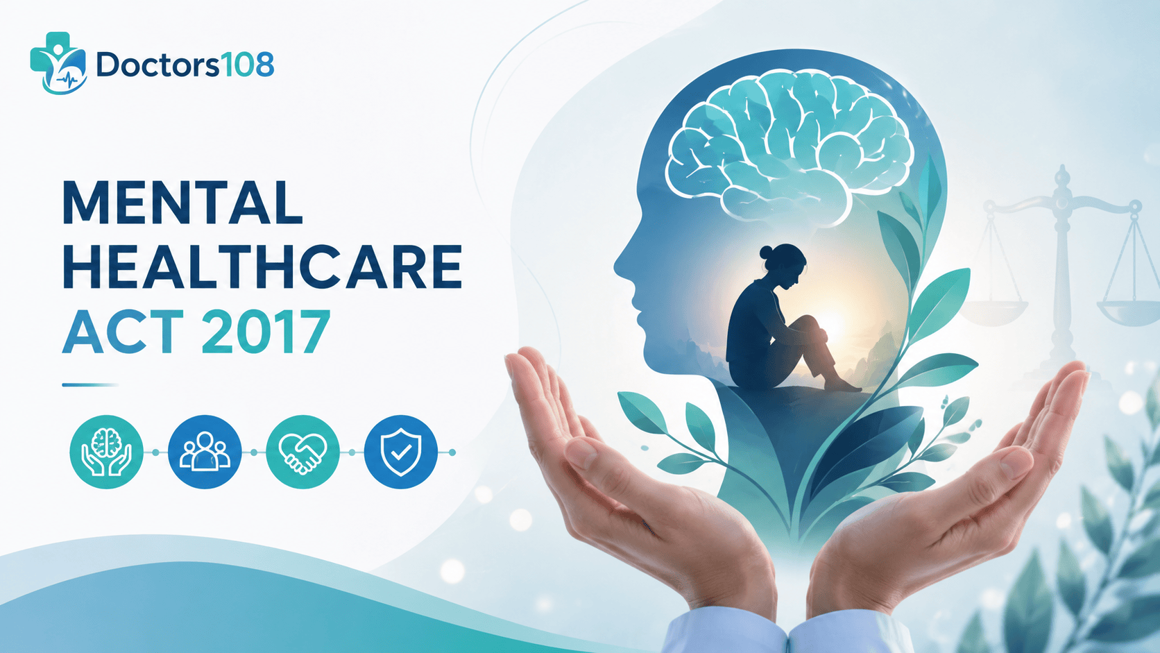 Mental Healthcare Act 2017: What Every Doctor Should Know