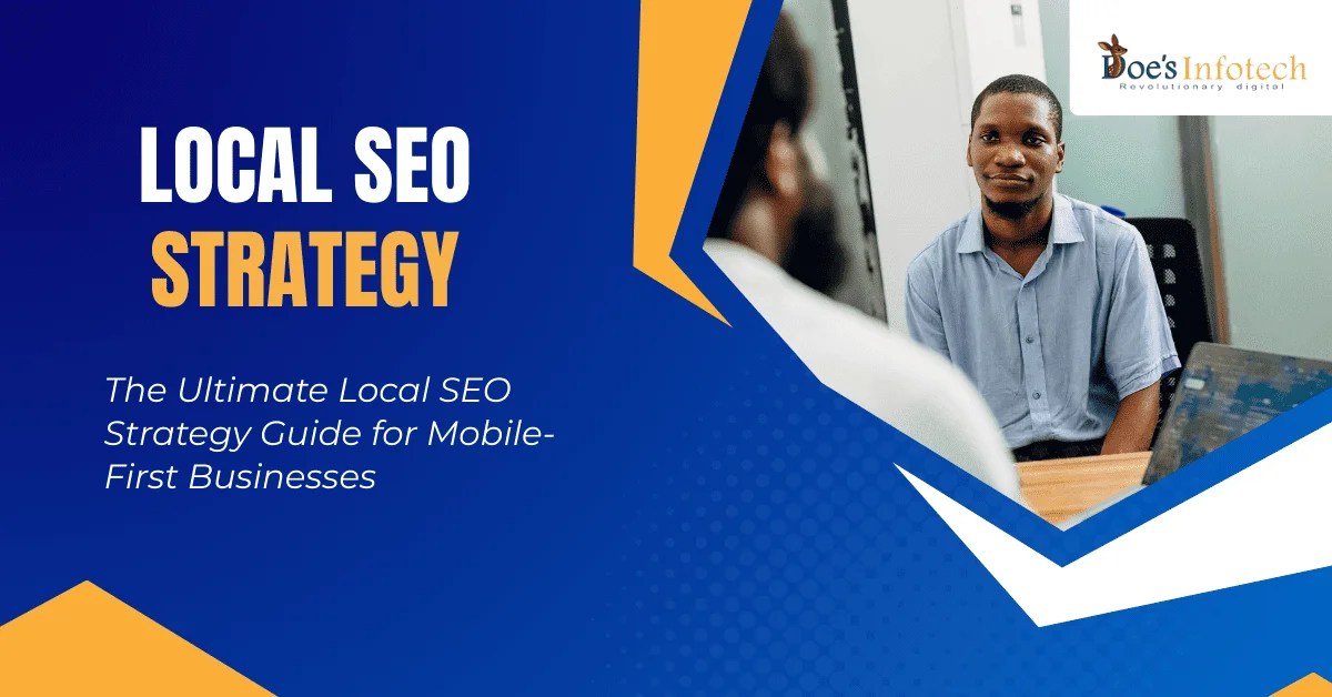 The Ultimate Local SEO Strategy Guide For Mobile First Businesses Local SEO Strategy 