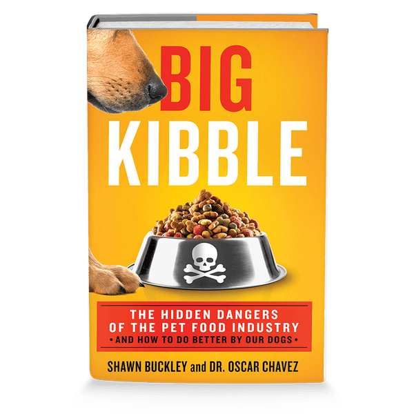 Big Kibble The Hidden Dangers of the Pet Food Industry Dog Behavior Blog