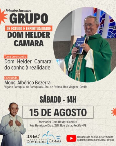 Vem Aí… Grupo de Estudo e Espiritualidade Dom Helder Camara