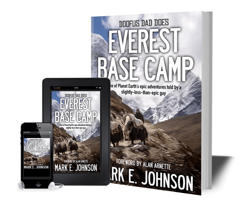 Everest Base Camp with Doofus Dad