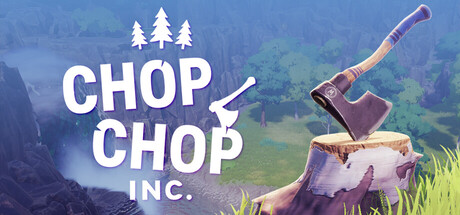 家具公司|咔嚓伐木公司 /Chop Chop Inc. Build.24620619 免安装中文版