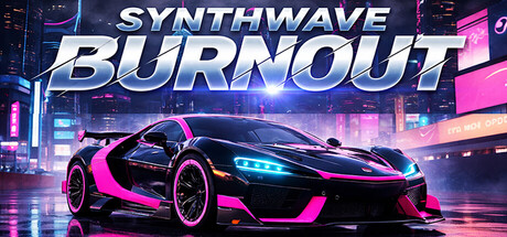 Synthwave跑车|合成波赛车|合成波狂飙/ Synthwave Burnout v20260805 免安装中文版