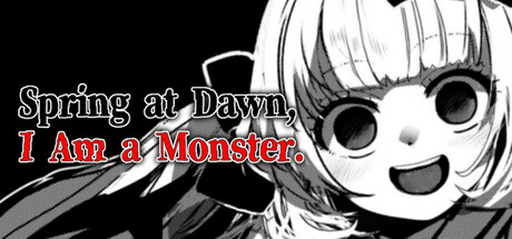 春晓破晓，吾乃怪物|春はあけぼの、我はバケモノ – /Spring at Dawn I Am a Monster Build.24874355 免安装中文版