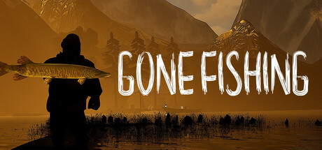 消失的钓鱼|去钓鱼了/GONE Fishing/单机+联机 Build.24501260 免安装中文版