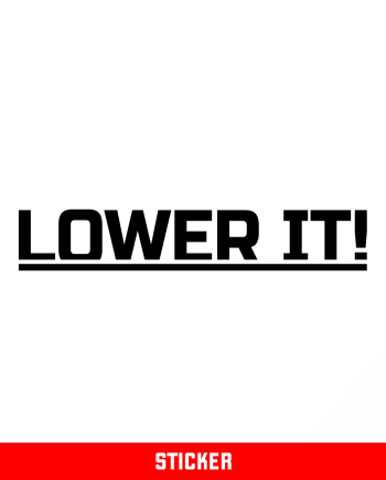 Lower It!