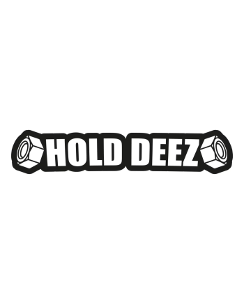 Hold Deez (Nuts)