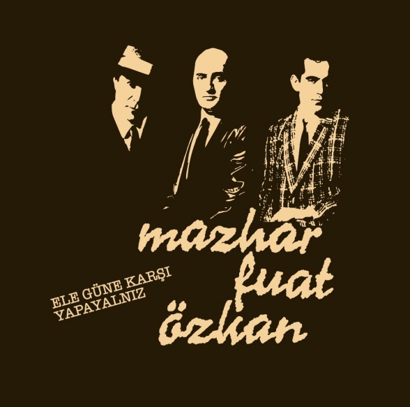 Mazhar Fuat Özkan - Ele Güne Karşı Yapayalnız Plak