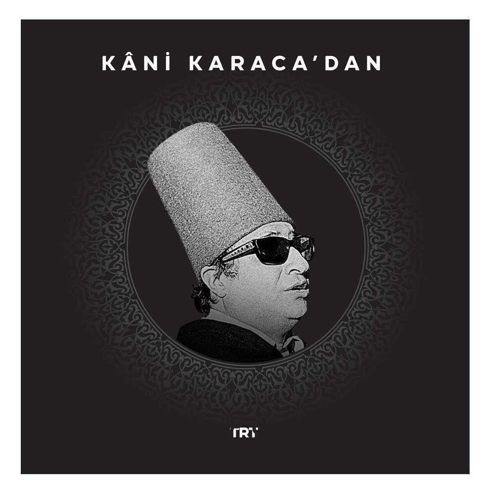 Kani Karaca - Kani Karaca'dan Plak