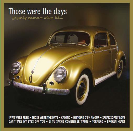 Those Were The Days / Geçmiş Zaman Olur ki - Plak