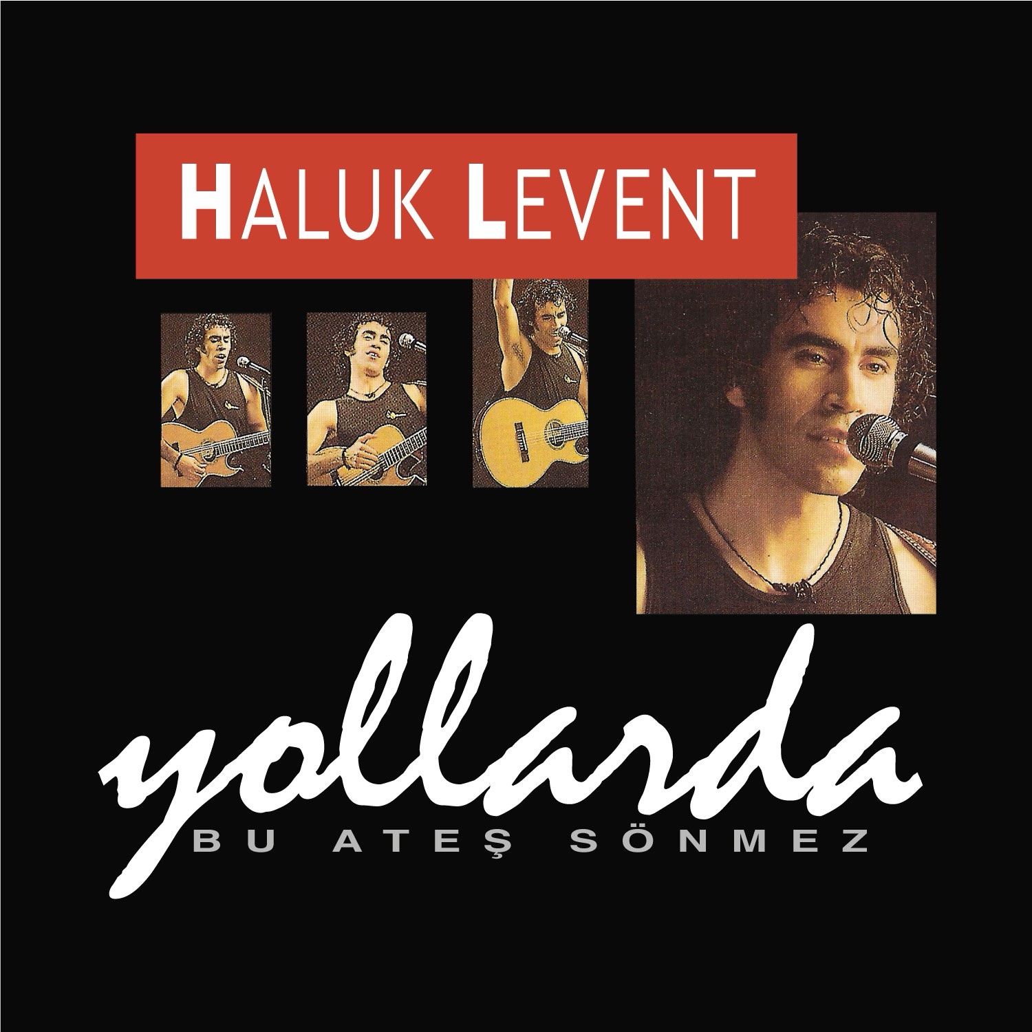 Haluk Levent - Yollarda / Bu Ateş Sönmez Plak
