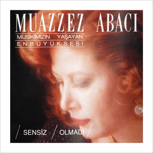 Muazzez Abacı - Sensiz Olmadı Plal
