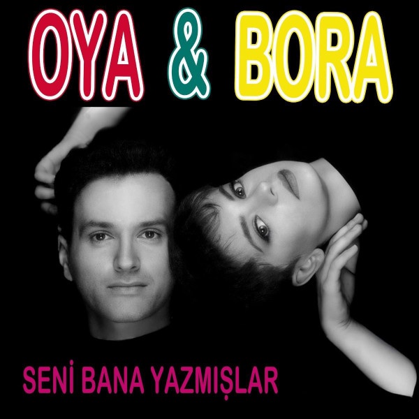 Oya & Bora - Seni Bana Yazmışlar Plak
