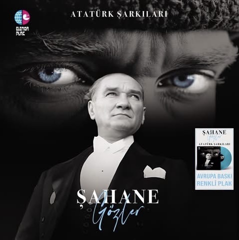 Atatürk Şarkıları - Şahene Gözler (Turkuaz Renkli) Plak